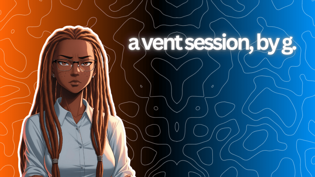 a vent session, by&nbsp;g.