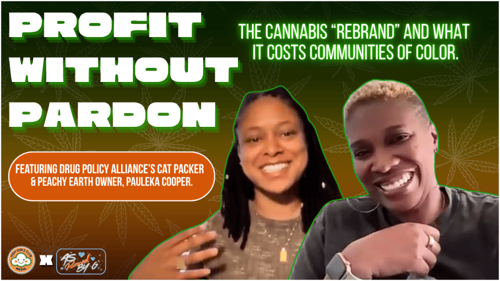 profit no pardon? the cannabis “rebrand” costs communities of&nbsp;color.